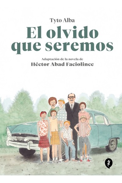El Olvido Que Seremos
