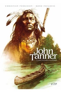 John Tanner 02. El Cazador De Las Altas Llanuras De Saskatchewan