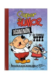 Super Humor Clasicos 06: Agamenon Y La Terrible Fifi