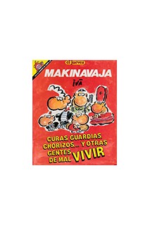 Pendones #062 Makinavaja Curas, Guardias, Chorizos... Y Otras Gentes Del Mal Vivir