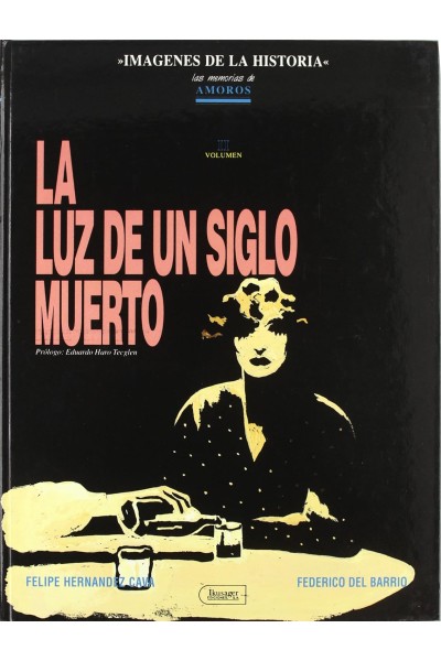 La Luz De Un Siglo Muerto. Las Memorias De Amoros 2