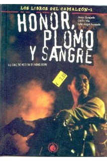 Honor, Plomo Y Sangre -Los Libros Del Camaleon #1
