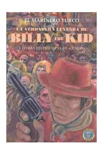 La Verdadera Leyenda De Billy The Kid
