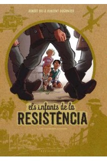 Els Infants De La Resistencia 1: Primeras Accions