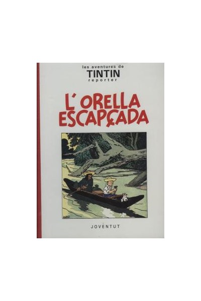 Tintin Catala: L'Orella Escapçada (Blanc I Negre)