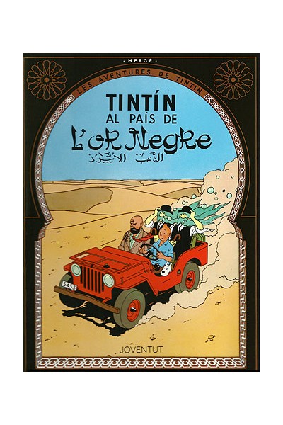 Les Aventures De Tintín 15 · Tintín Al Pais De L'Or Negre
