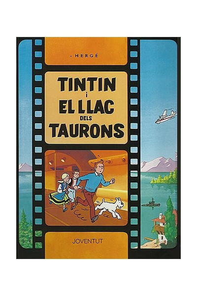 Les Aventures De Tintín 25 · Tintín I El Llac Dels Taurons