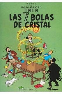 TINTIN (CASTELLANO) 13 · LAS SIETE BOLAS DE CRISTAL