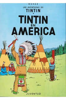 TINTIN (CASTELLANO) 03 · TINTÍN EN AMERICA