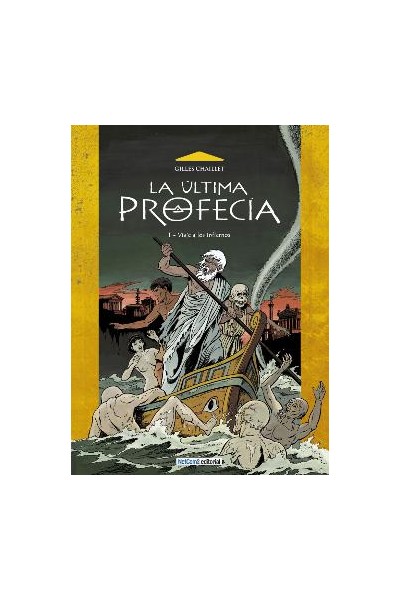 La Ultima Profecia 01. Viaje A Los Infiernos
