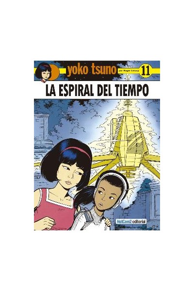 Yoko Tsuno 11. La Espiral Del Tiempo
