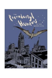Los Cazadores De Pterodactilos En La Ciudad Dorada