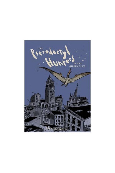 LOS CAZADORES DE PTERODACTILOS EN LA CIUDAD DORADA