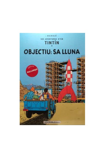 Tintin Mallorquín: Objectiu Sa Lluna