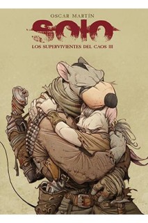 Solo. Los Supervivientes Del Caos 03