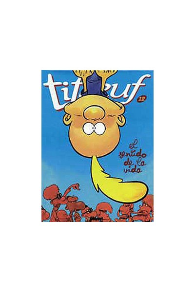 Titeuf #12 El Sentido De La Vida