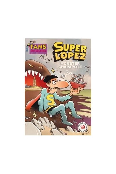 Superlopez Fans 42: Monster Chapapote