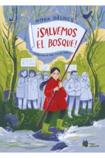 ¡Salvemos El Bosque!