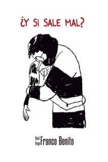 ¿Y Si Sale Mal?