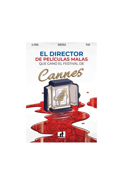 El Director De Peliculas Malas Que Gano El Festival De Cannes