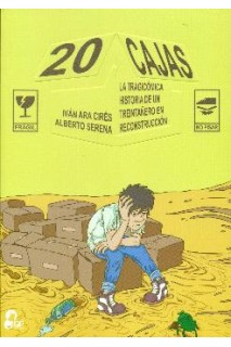20 Cajas /La Tragicómica Historia De Un Treintañero En Reconstrucción