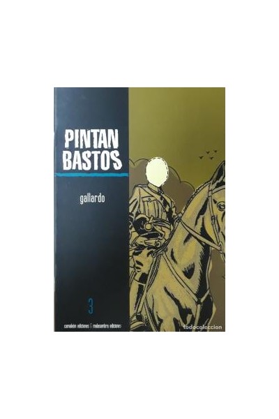 Coleccion Terra Incognita: Pintan Bastos 03