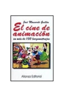El Cine De Animacion En Mas De 100 Largometrajes
