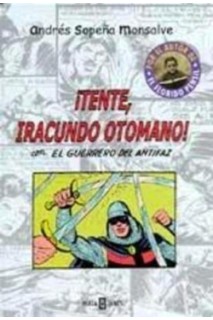 ¡Tente, Iracundo Otomano!