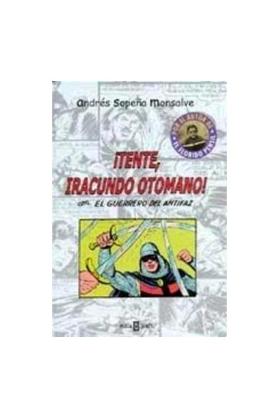 ¡Tente, Iracundo Otomano!