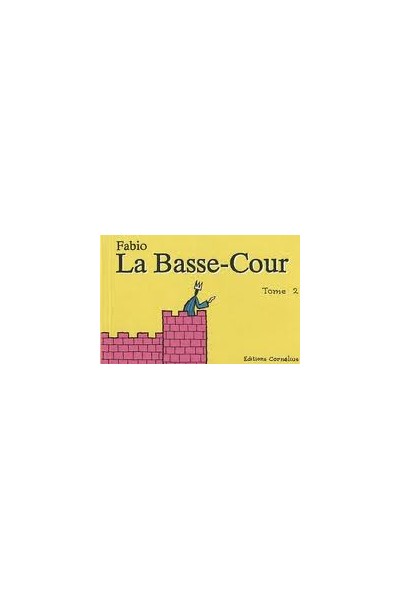 La Basse-Cour Tome 2