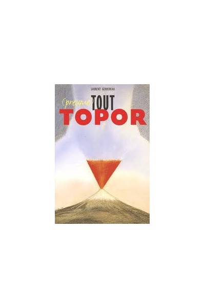 Tout (Presque) Topor