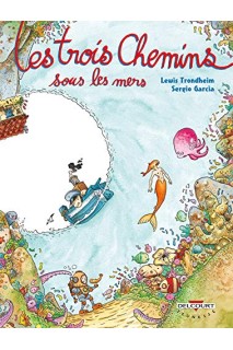 Les Trois Chemins Sous Les Mers