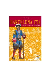 Barcelona 1714 L'Onze De Setembre