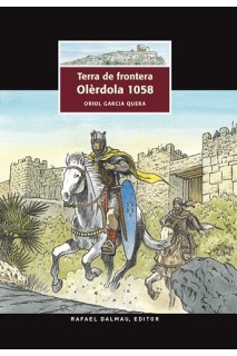 Terra De Frontera. Olerdola 1058