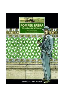 Pompeu Fabra. L'Aventura De La Llengua