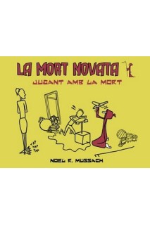 La Mort Novata. Jugant Amb La Mort