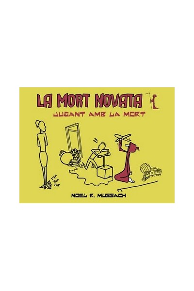 La Mort Novata. Jugant Amb La Mort