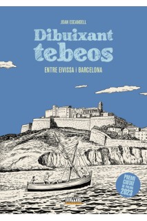 Dibuixant Tebeos Entre Eivissa I Barcelona (Català)
