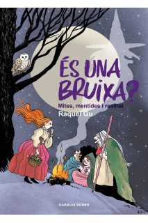 És Una Bruixa? Mites, Mentides I Realitat
