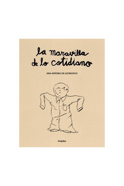 La Maravilla De Lo Cotidiano