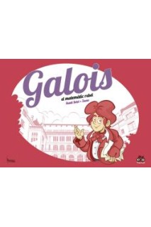 Galois, El Matemàtic Rebel