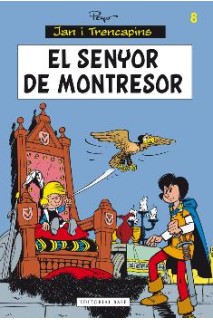 Jan I Trencapins 08. El Senyor De Montresor