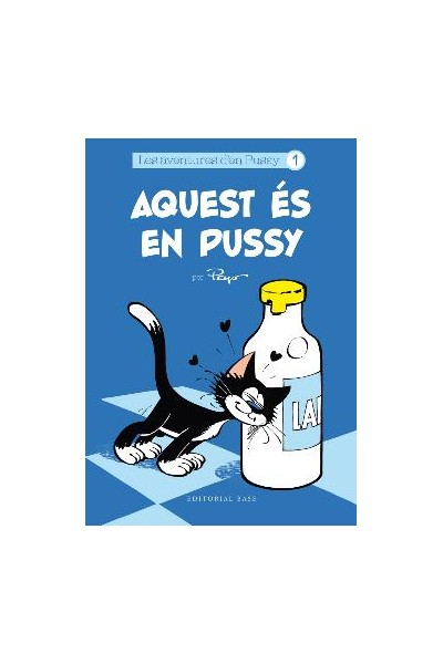 Les Aventures D'En Pussy 1: Aquest Es En Pussy