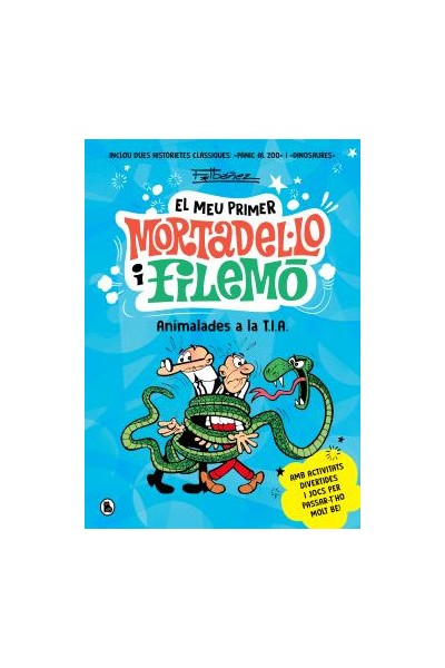 El Meu Primer Mortadel·Lo I Filemó · Animalades A La T.I.A.
