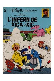 Gil Pupil·La Català #05 L'Infern De Xica-Xic
