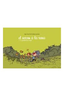 El Retorn A La Terra #1. L'Autentica Vida