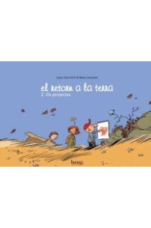 El Retorn A La Terra #2. Els Projectes