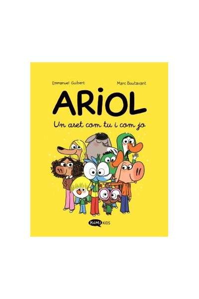 Ariol Vol 1. Un Aset Com Tu I Com Jo