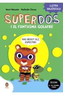 Superdos I El Fantasma Golafre (Superdos 3)