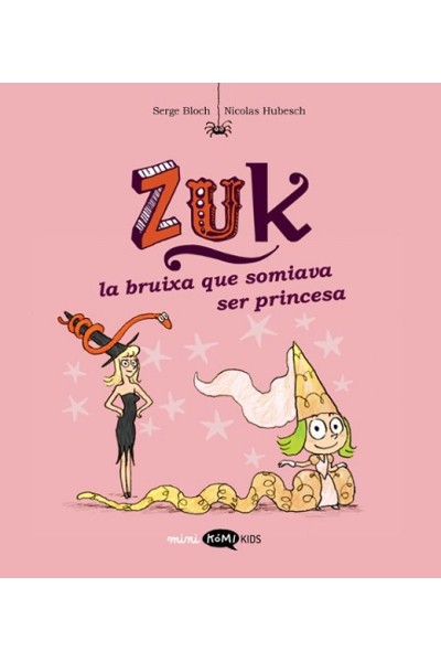 Zuk 3 · La Bruixa Que Somiava Ser Princesa